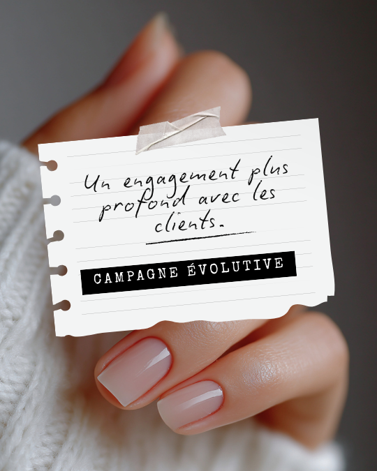 Campagne évolutive - un engagement plus profond avec les clients